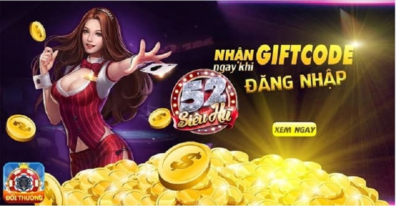 gift code b52 choi game that thich nhan qua sieu dinh 6053 4